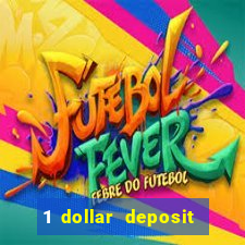 1 dollar deposit casino usa