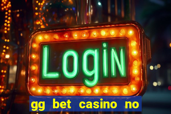 gg bet casino no deposit bonus