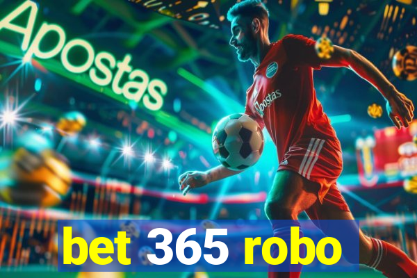 bet 365 robo