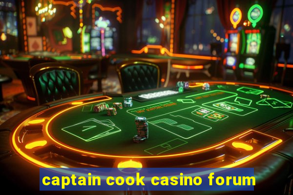 captain cook casino forum