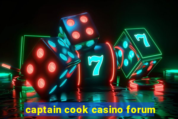 captain cook casino forum