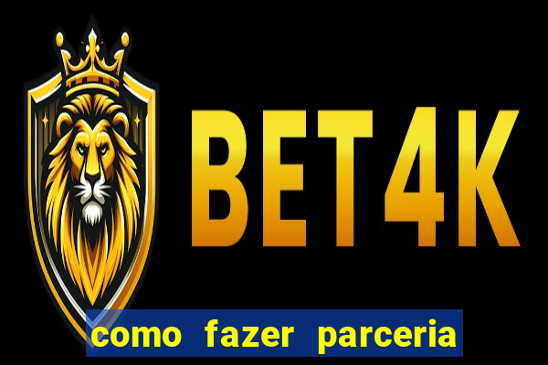 como fazer parceria com jogo do tigre