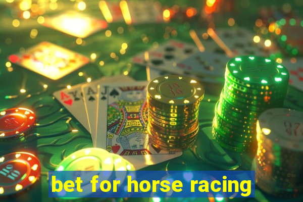 bet for horse racing