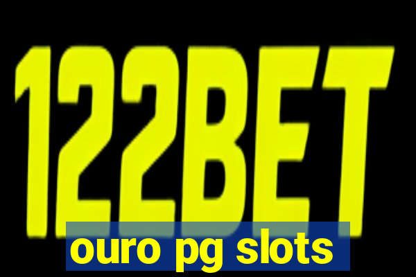 ouro pg slots