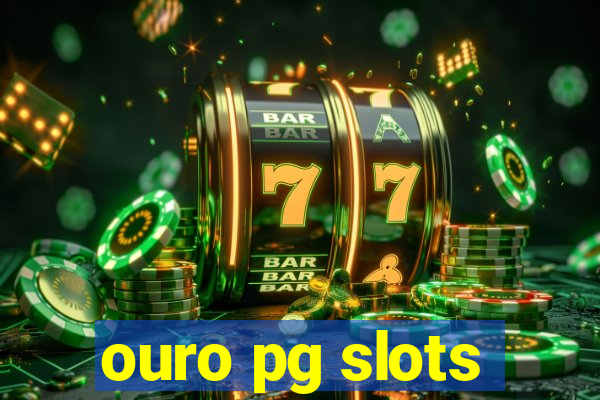 ouro pg slots