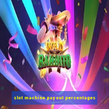 slot machine payout percentages