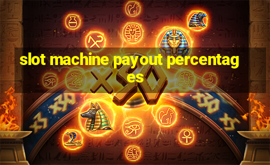 slot machine payout percentages