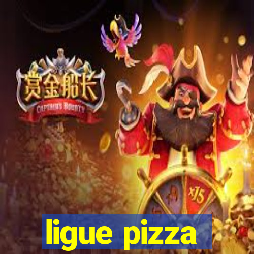 ligue pizza