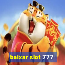 baixar slot 777