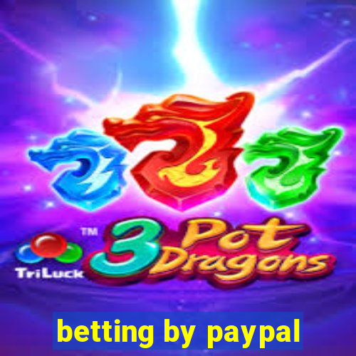 betting by paypal