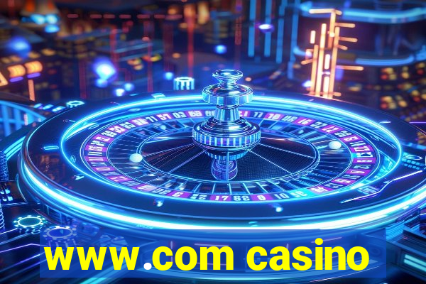 www.com casino