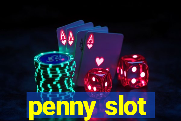 penny slot