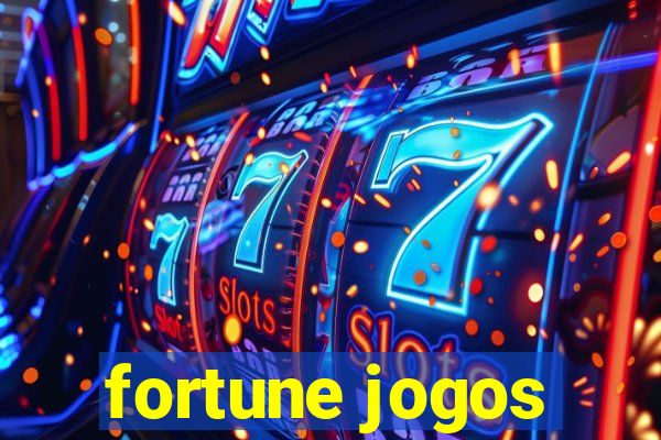 fortune jogos