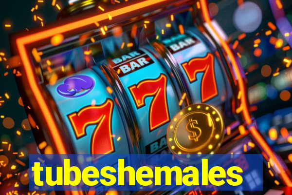 tubeshemales