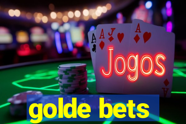 golde bets