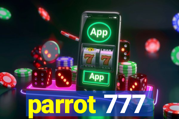 parrot 777