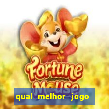 qual melhor jogo cassino betano