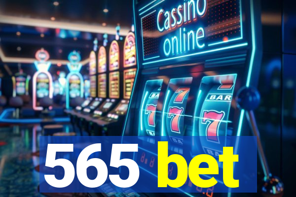 565 bet