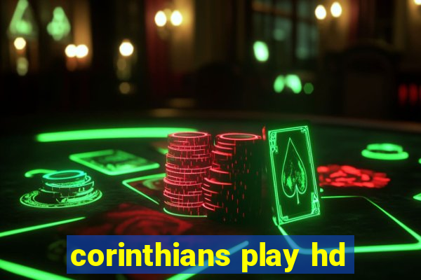 corinthians play hd