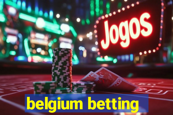 belgium betting