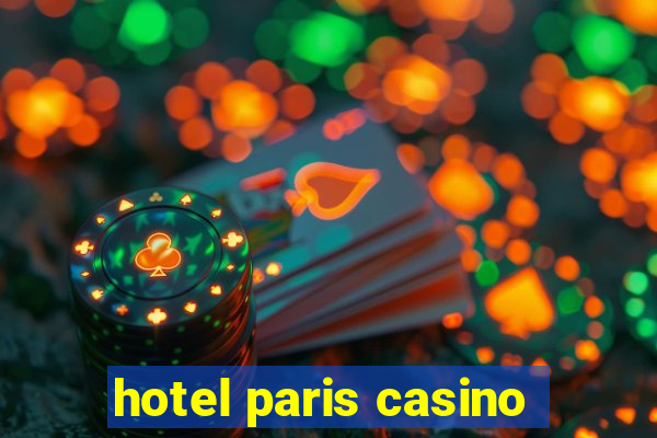 hotel paris casino