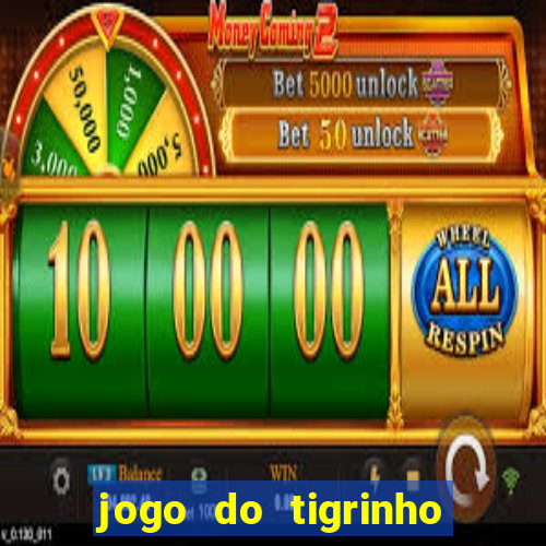 jogo do tigrinho que aposta r$ 1