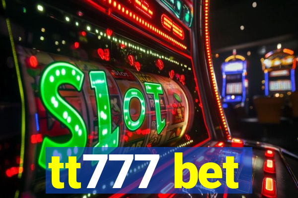 tt777 bet