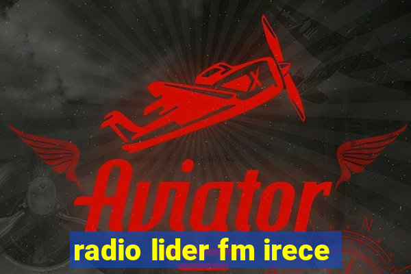 radio lider fm irece