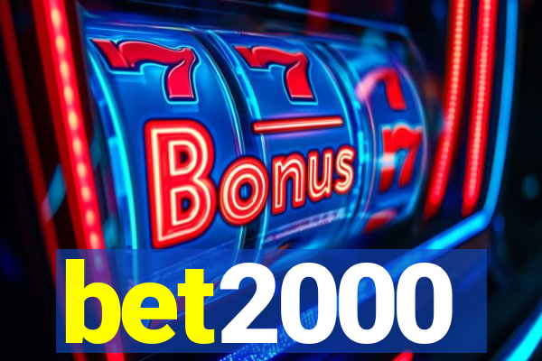 bet2000