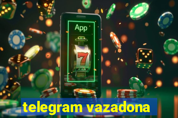 telegram vazadona