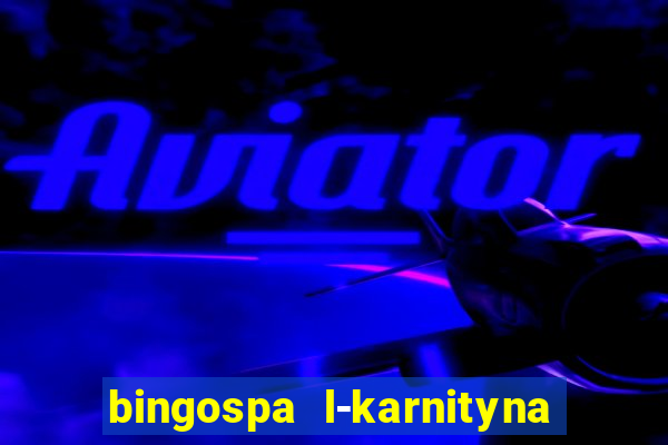 bingospa l-karnityna w ?elu opinie