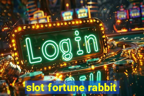 slot fortune rabbit