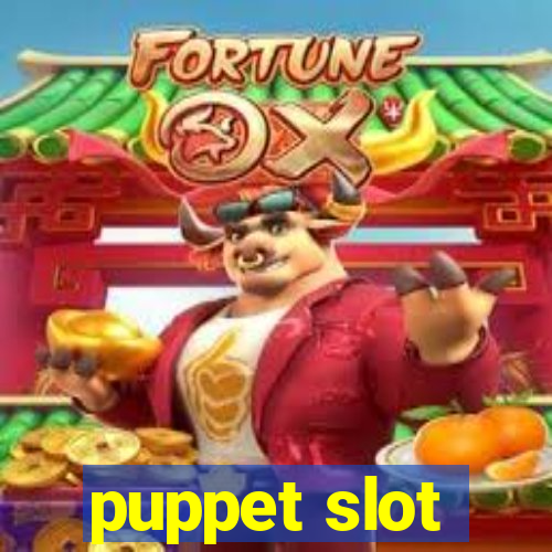 puppet slot