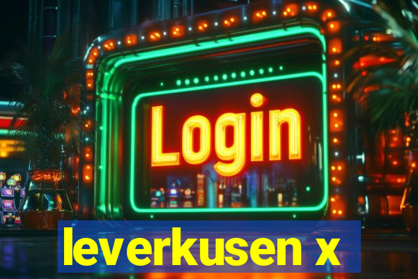 leverkusen x