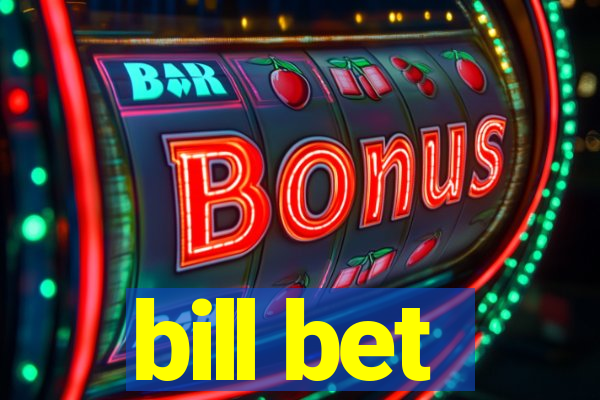 bill bet