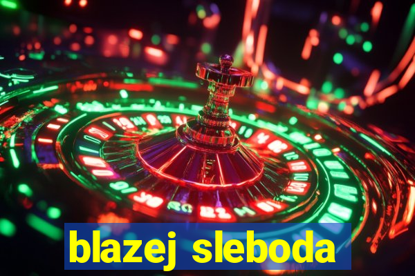 blazej sleboda