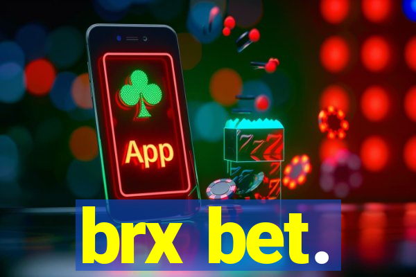 brx bet.