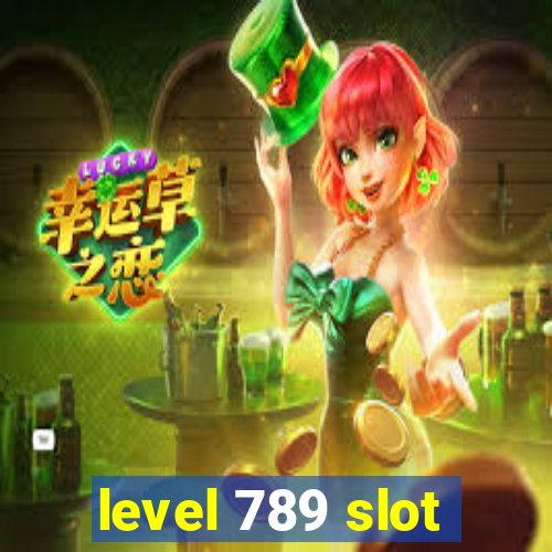 level 789 slot