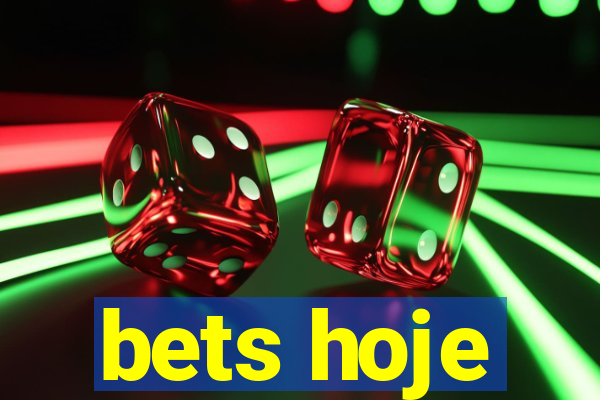 bets hoje