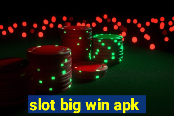 slot big win apk