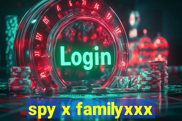 spy x familyxxx