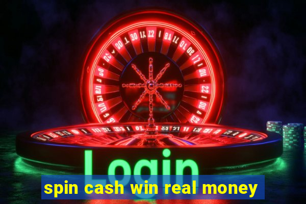 spin cash win real money