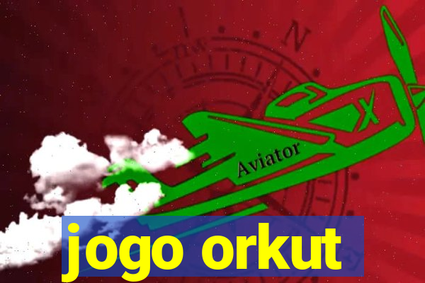 jogo orkut