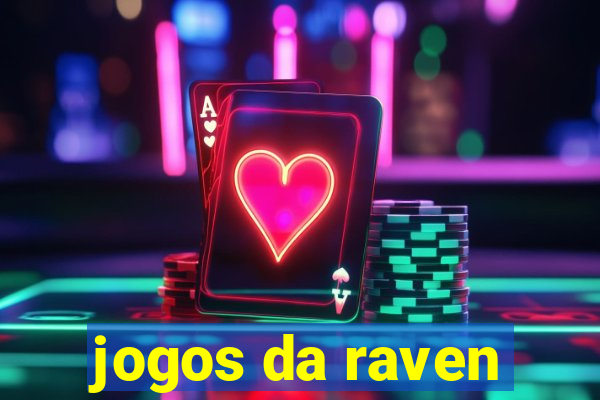 jogos da raven