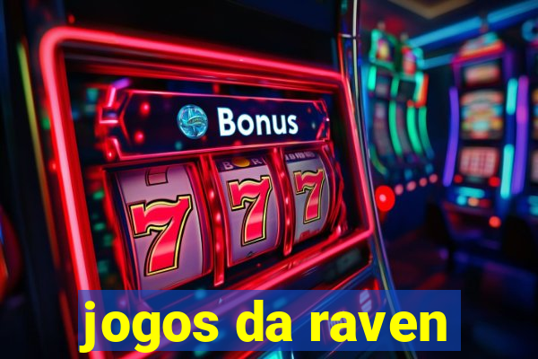 jogos da raven