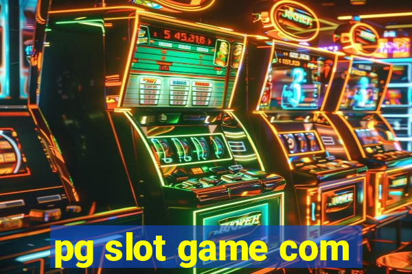 pg slot game com