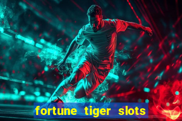 fortune tiger slots paga de verdade