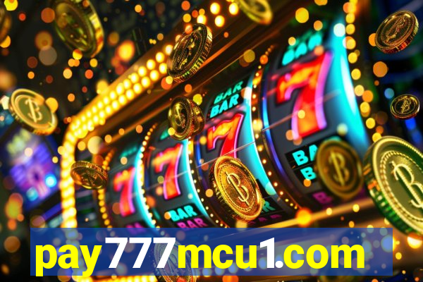 pay777mcu1.com