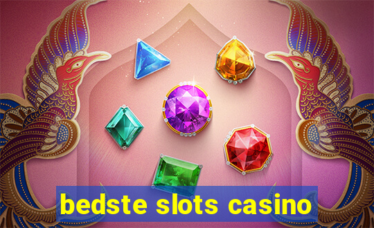 bedste slots casino