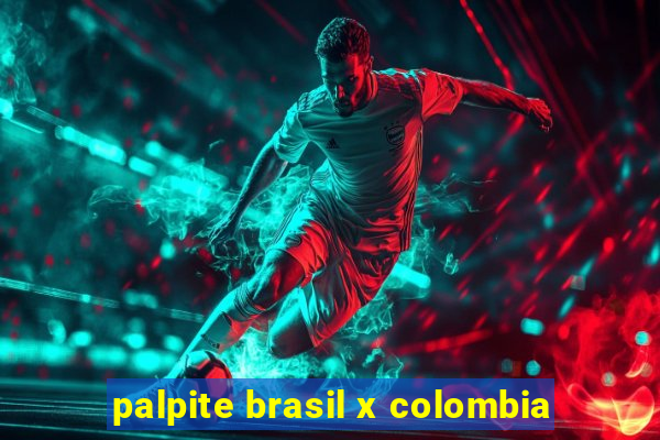 palpite brasil x colombia